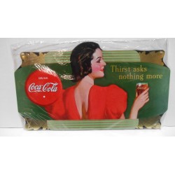 PLACA/PLAQUE/PLATE METAL DECORACION " THIRST ASKS NOTHING MORE COCA-COLA " 30cm x 17cm