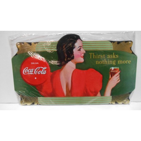 PLACA/PLAQUE/PLATE METAL DECORACION " THIRST ASKS NOTHING MORE COCA-COLA " 30cm x 17cm