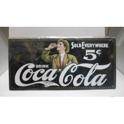 PLACA/PLAQUE/PLATE METAL DECORACION " SOLD EVERYWHERE COCA-COLA " 31'5cm x 15cm