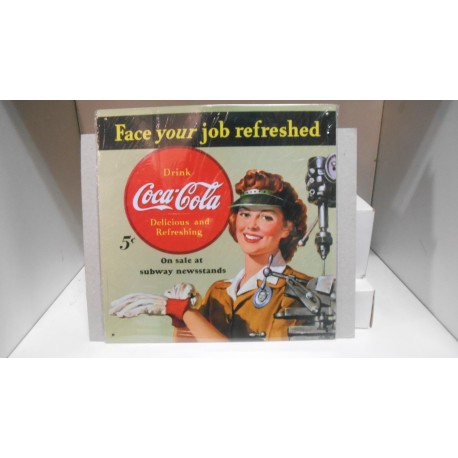 PLACA/PLAQUE/PLATE METAL DECORACION " FACE YOUR JOB REFRESHED COCA-COLA " 24'5cm x 24'5cm